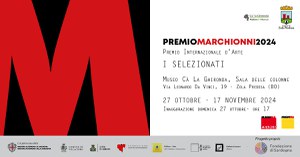 Ca' La Ghironda inaugura la mostra collettiva dei selezionati del Premio Marchionni 2024