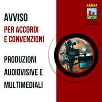 Avviso di manifestazione di interesse per accordi e convenzioni in materia di produzioni audiovisive e multimediali