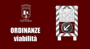 Da venerdì 15 a lunedì 18 luglio 2022 - regolamentazione chiusure strade e modifica viabilità nelle vie e piazze di Zola Predosa per lo svolgimento della manifestazione “Fiera di Zola Predosa 2022”