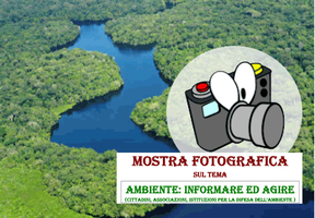 Mostra fotografica sul tema: "Ambiente: informare ed agire"